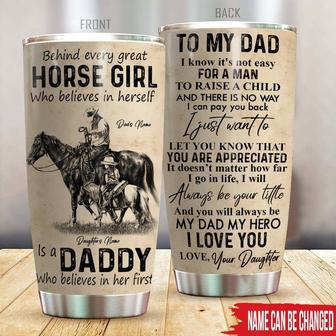 To My Dad Behind Every Horse Girl Personalized Tumbler - Thegiftio UK