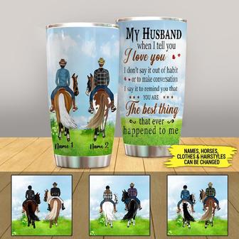 My Husband When I Tell You I Love You Custom Tumbler - Gift - Thegiftio UK