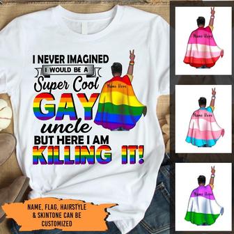I Would Be A Super Cool Gay Uncle Custom T Shirt - Gift - Thegiftio UK