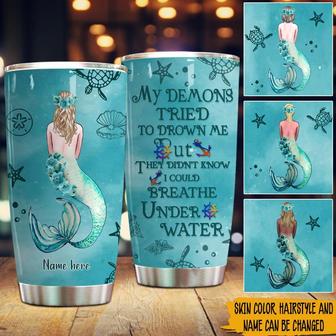 My Demons Tried To Drown Me Custom Tumbler - Mermaid Gift - Thegiftio UK