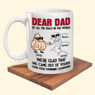 All The Balls We're Glad Came Out Yours Custom Mug - For Dad - Thegiftio UK