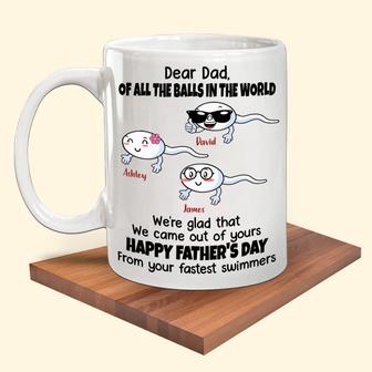 All The Balls I'm Glad Came Out Of Yours Custom Mug - Thegiftio UK