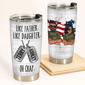 Like Father Like Daughter Custom Tumbler - Gift for Veteran - Thegiftio UK