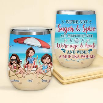 We're Not Sugar Spice We're Sage Custom Wine Tumbler - Thegiftio UK