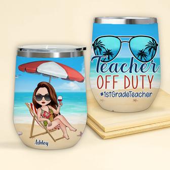 Teacher Off Duty Custom Wine Tumbler - Gift for Teachers - Thegiftio UK