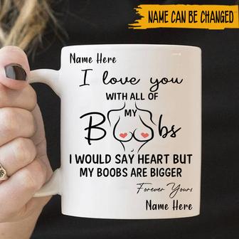 I Love You With All My Boobs Custom Mug - Gift for Couple - Thegiftio UK