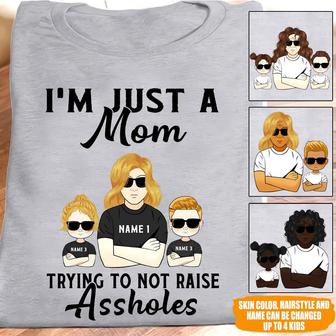 Just A Mom Trying Not To Raise Assholes Custom T-Shirt - Mom - Thegiftio UK