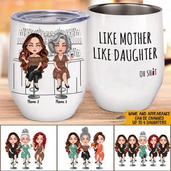 Like Mother Like Daughter Custom Wine Tumbler - Gift for Mom - Thegiftio UK