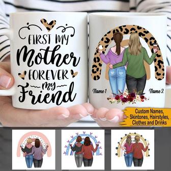 First My Mother Forever My Friend Custom Mug - Gift for Mom - Thegiftio UK