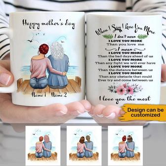 Mother's Day When I Say I Love You More Custom Mug - Gift - Thegiftio UK