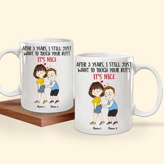After Years I Still Just Want To Touch Your Butt Custom Mug - Thegiftio UK
