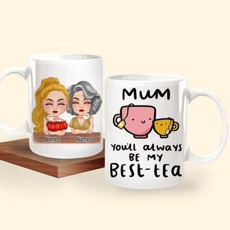 You'll Always Be My Best Tea Custom Mug - Gift for Mum - Thegiftio UK