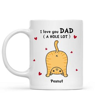 Cat Dad Love You A W-hole Lot Custom Mug - Gift for Dad - Thegiftio UK