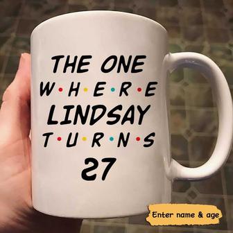 The One Where It's My Birthday Custom Mug - Birthday Gift - Thegiftio UK