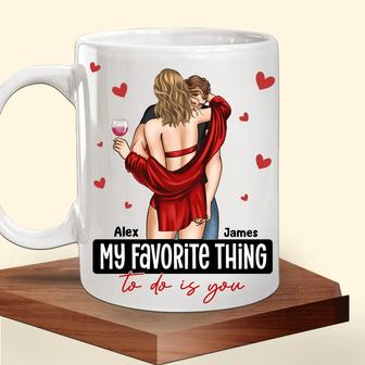 My Favorite Thing To Do Is You Custom Mug - Valentine's Gift - Thegiftio UK