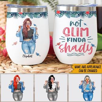 Not Slim Kinda Shady Custom Wine Tumbler - Gift for Her - Thegiftio UK