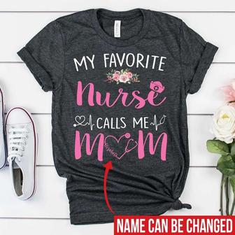 My Favorite Nurse Call Me Mom Custom T-Shirt - Gift for Mom - Thegiftio UK