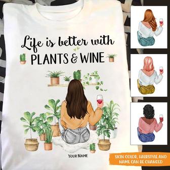 Life Is Better With Plants And Wine Custom T Shirt - Gift - Thegiftio UK
