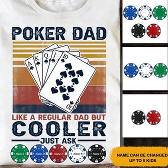 Poker Dad Like A Regular Dad But Cooler Custom T-Shirt - Thegiftio UK