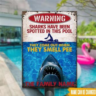 Sharks Come Out When They Smell Pee Custom Metal Sign - Gift - Thegiftio UK