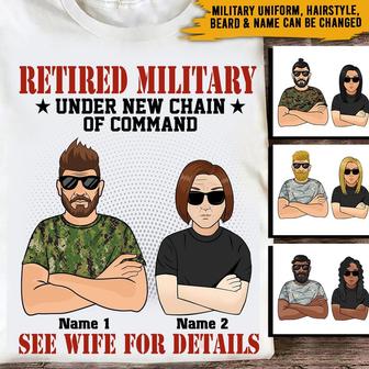Retired Military Under New Chain Of Command Custom T-Shirt - Thegiftio UK