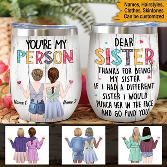If I Had A Different Sister Custom Wine Tumbler - Thegiftio UK