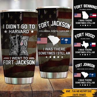 I Didn't Go To Harvard Custom Tumbler - Gift for Soldier - Thegiftio UK