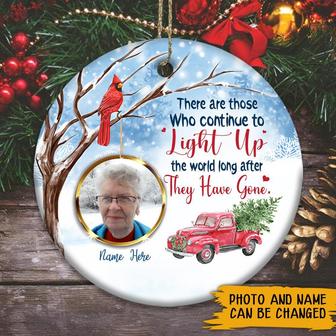 There Are Those Who Light Up The World Custom Ornament - Thegiftio UK