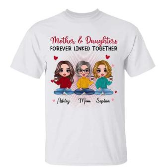 Doll Mother Daughters Forever Linked Together Custom T-Shirt - Thegiftio UK