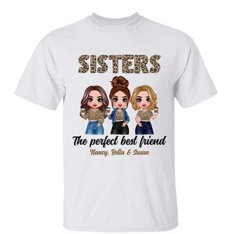 Doll Sisters Siblings Perfect Best Friends Custom T-Shirt - Thegiftio UK