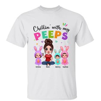 Easter Chillin With My Peeps Doll Custom T-Shirt - Thegiftio UK