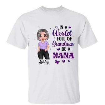In A World Full Of Grandmas Posing Doll Woman Custom T-Shirt - Thegiftio UK