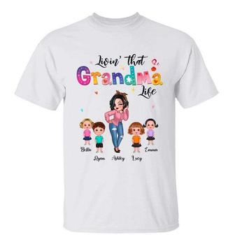 Livin That Grandma Life Sassy Girl Custom T-Shirt - Thegiftio UK