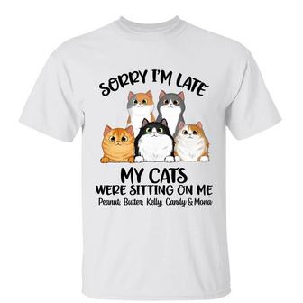 Sorry I’m Late Fluffy Cats Custom T-Shirt - Cat Lovers Gift - Thegiftio UK