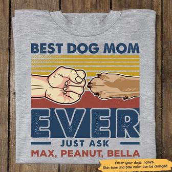 Best Dog Mom Ever Just Ask Retro Custom T-Shirt - Thegiftio UK
