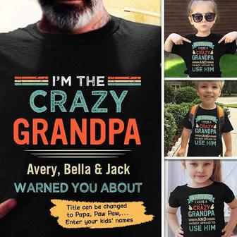 Crazy Grandpa Warned About Father's Day Custom T-Shirt - Thegiftio UK