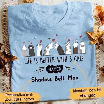 Life Is Better Cat Paws Custom T-Shirt - Gift for Cat Lovers - Thegiftio UK