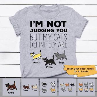 Not Judging You but My Cat Definitely Is Custom T-Shirt - Thegiftio UK