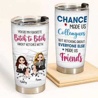My Favorite Bitch To Bitch Custom Tumbler - Coworker Gift - Thegiftio UK
