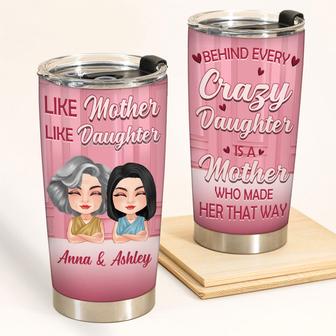 Behind Every Crazy Daughter Custom Tumbler - Mother's Gift - Thegiftio UK