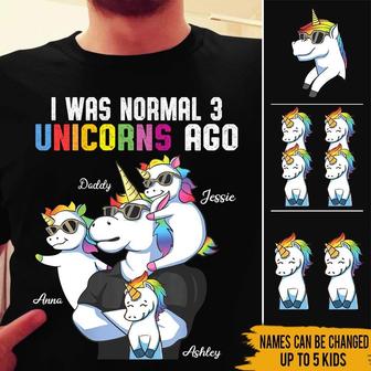 I Was Normal 3 Unicorns Ago Custom T-Shirt - Unicorn Gift - Thegiftio UK