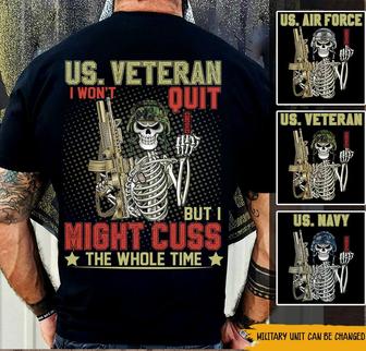 I Won't Quit But I Might Cuss Custom T-Shirt - Veteran Gift - Thegiftio UK