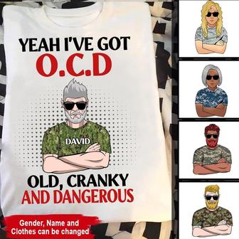 Yeah I've Got O.C.D Custom T-Shirt - Gift for Veterans - Thegiftio UK