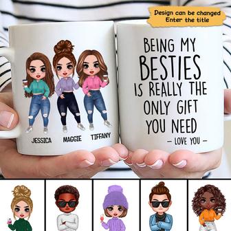 Being My Bestie Is The Only Gift You Need Custom Mug - Gift - Thegiftio UK