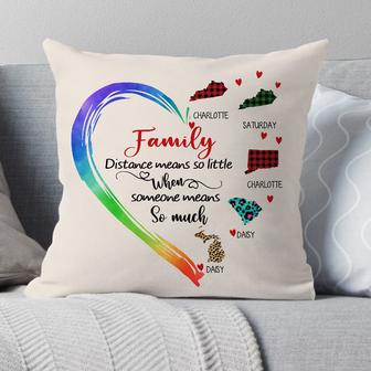 Distance Means So Little Personalized Pillow - Moving Gift - Thegiftio UK