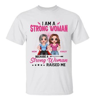 Strong Woman Raised Me Doll Custom T-Shirt - Gift for Family - Thegiftio UK