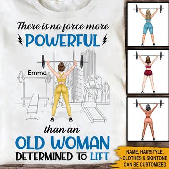 An Old Woman Determined To Lift Custom T Shirt - Gift - Thegiftio UK