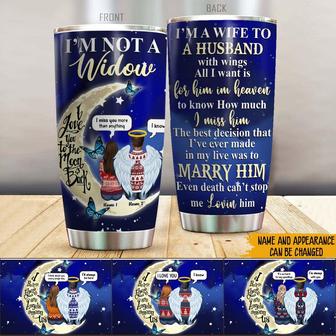 I'm Not A Widow Love You To The Moon Custom Tumbler - Gift - Thegiftio UK