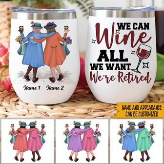 We Can Wine All We Want Custom Wine Tumbler - Thegiftio UK