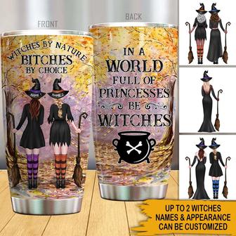 In A World Full Of Princesses Be Witches Custom Tumbler - Thegiftio UK
